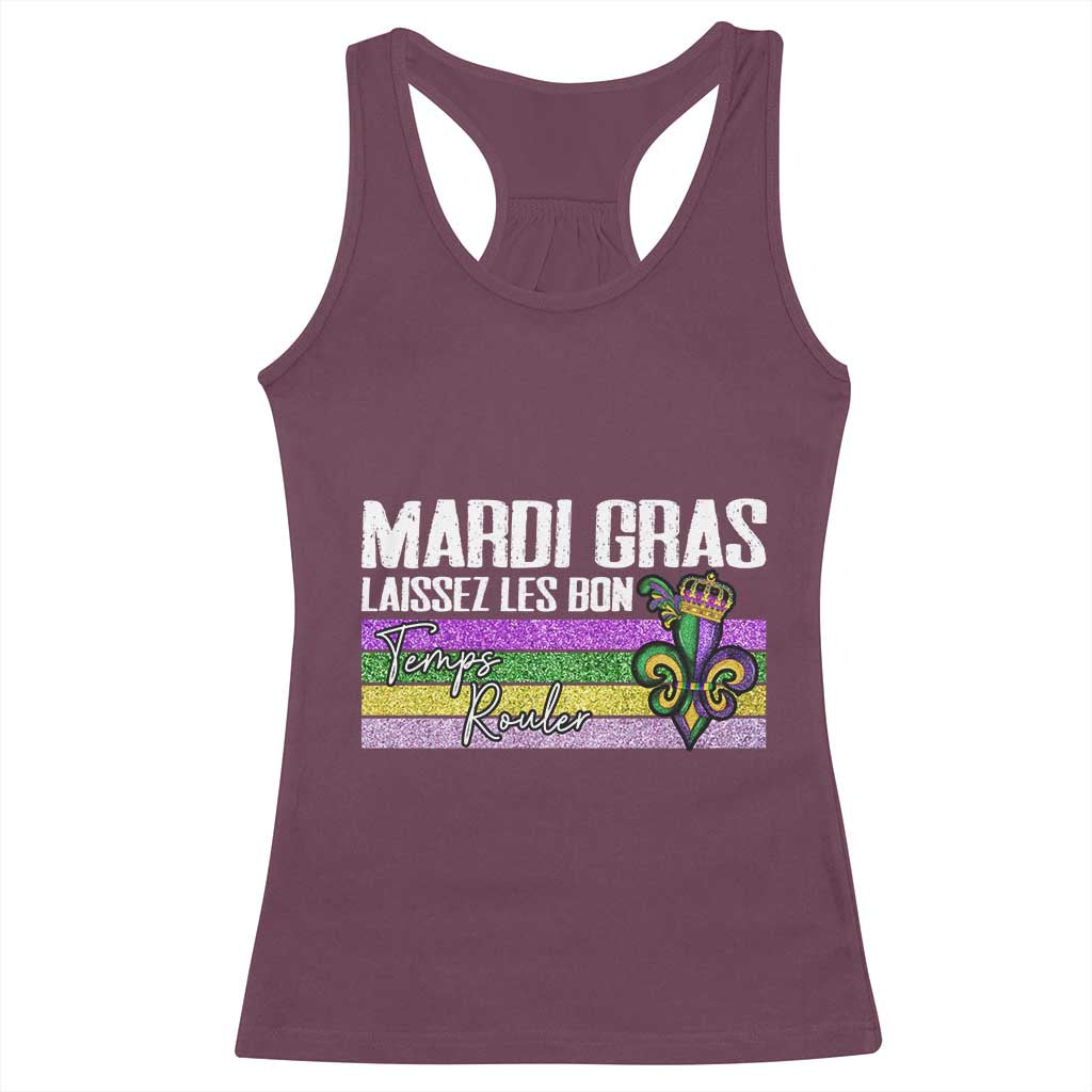 Funny Mardi Gras Laissez Les Bon Temps Rouler Racerback Tank Top Fleur De Lis Glitter Print TS11 Maroon Print Your Wear