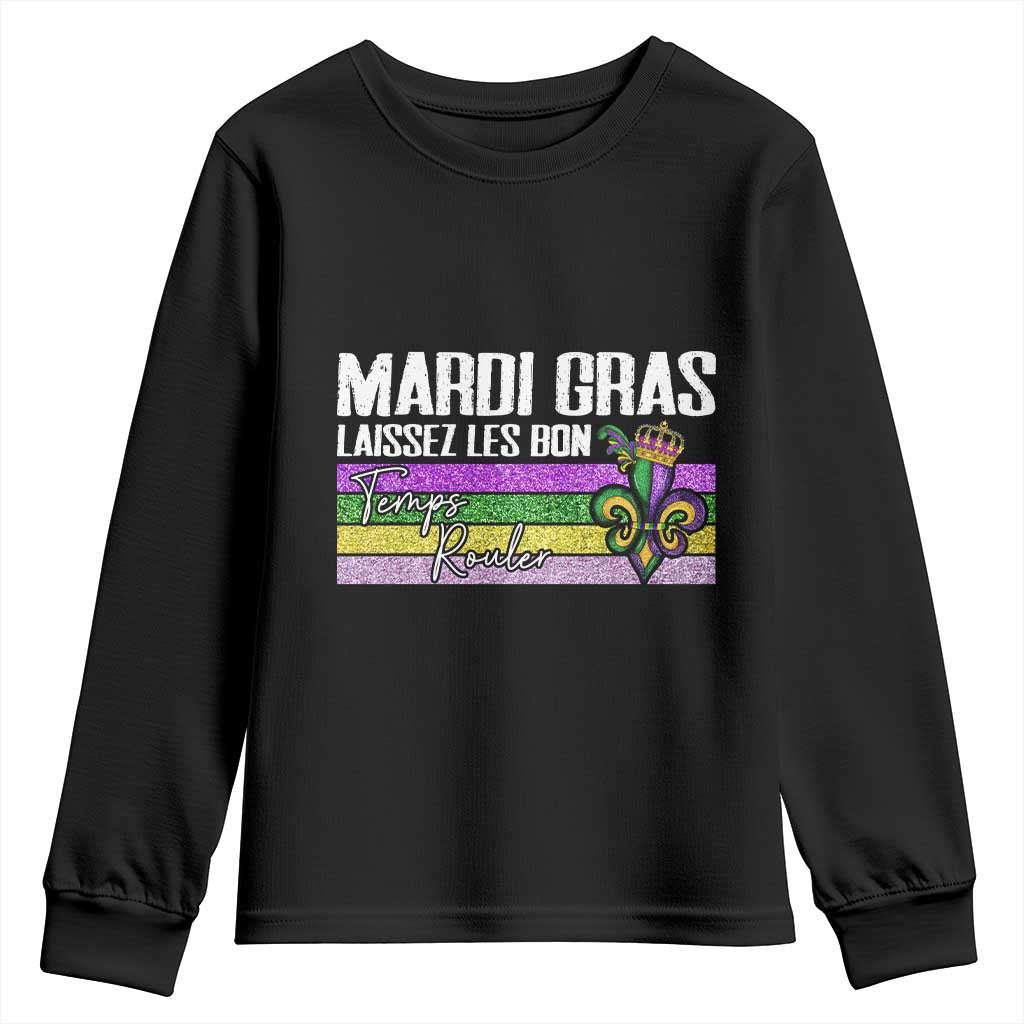 Funny Mardi Gras Laissez Les Bon Temps Rouler Youth Sweatshirt Fleur De Lis Glitter Print TS11 Black Print Your Wear