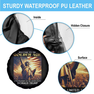 Trump 2025 Welcome To The Golden Age Spare Tire Cover 47th President Of United States Statue Of Liberty TS11 Print Your Wear