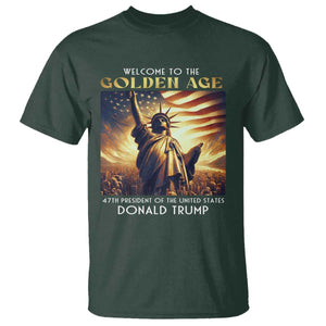 Trump 2025 Welcome To The Golden Age T Shirt 47th President Of United States Statue Of Liberty TS11 Dark Forest Green Print Your Wear