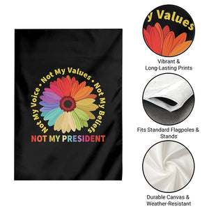 Not My President Not My Voice Not My Values Not My Beliefs Garden Flag Multicolored Flowers TS11 Print Your Wear