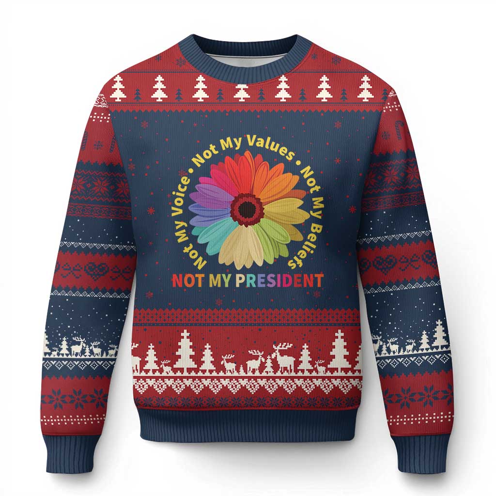 Not My President Not My Voice Not My Values Not My Beliefs Ugly Christmas Sweater Multicolored Flowers TS11 Navy Red Print Your Wear