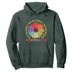Not My President Not My Voice Not My Values Not My Beliefs Hoodie Multicolored Flowers TS11 Dark Forest Green Print Your Wear