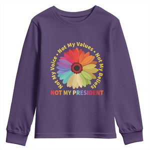 Not My President Not My Voice Not My Values Not My Beliefs Youth Sweatshirt Multicolored Flowers TS11 Purple Print Your Wear