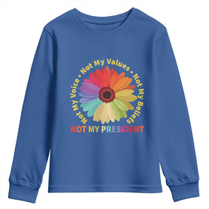Not My President Not My Voice Not My Values Not My Beliefs Youth Sweatshirt Multicolored Flowers TS11 Royal Blue Print Your Wear