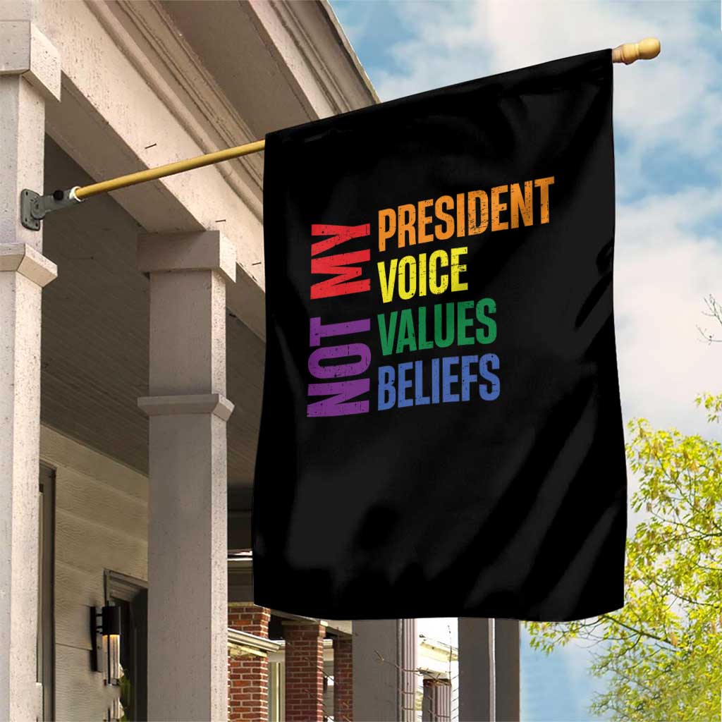 Not My President Not My Voice Not My Values Not My Beliefs Garden Flag Vintage Rainbow Text TS11 Print Your Wear
