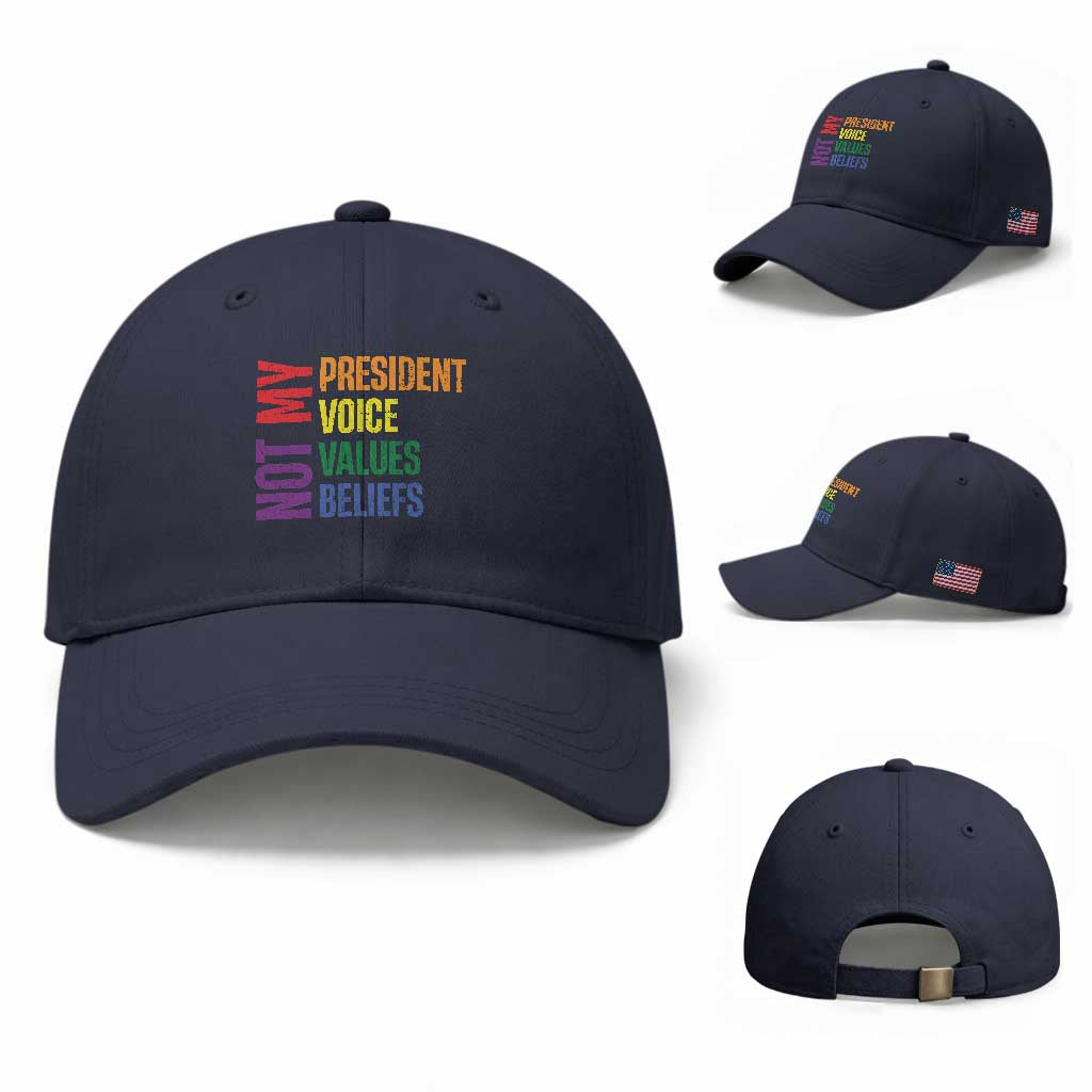 Not My President Not My Voice Not My Values Not My Beliefs Baseball Cap Vintage Rainbow Text TS11 Baseball Cap Universal Fit Navy Print Your Wear