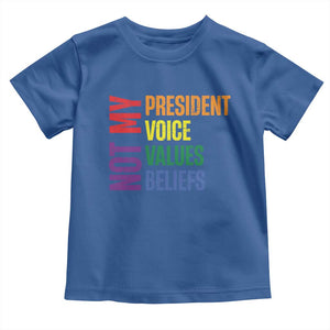 Not My President Not My Voice Not My Values Not My Beliefs Toddler T Shirt Vintage Rainbow Text TS11 Royal Blue Print Your Wear