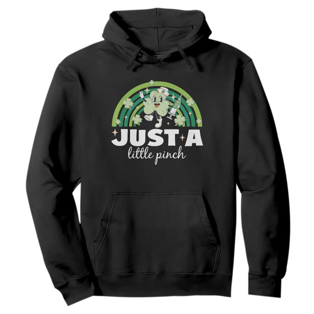Funny St Patrick's Day Nurse Hoodie Just A Little Pinch Rainbow Shamrock TS11 Black Print Your Wear