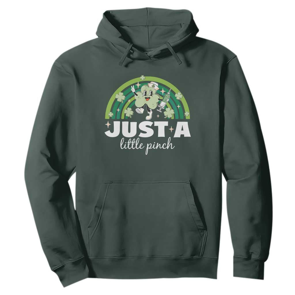 Funny St Patrick's Day Nurse Hoodie Just A Little Pinch Rainbow Shamrock TS11 Dark Forest Green Print Your Wear