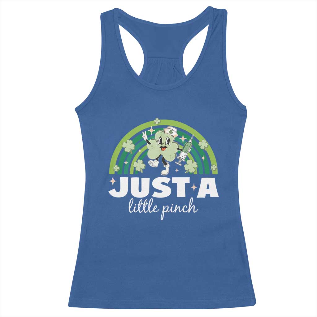 Funny St Patrick's Day Nurse Racerback Tank Top Just A Little Pinch Rainbow Shamrock TS11 Royal Blue Print Your Wear