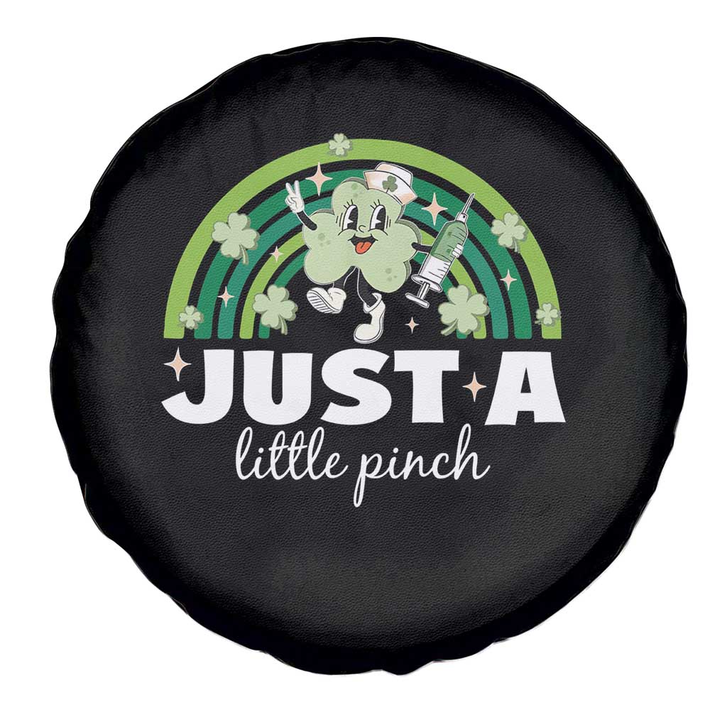 Funny St Patrick's Day Nurse Spare Tire Cover Just A Little Pinch Rainbow Shamrock TS11 Print Your Wear