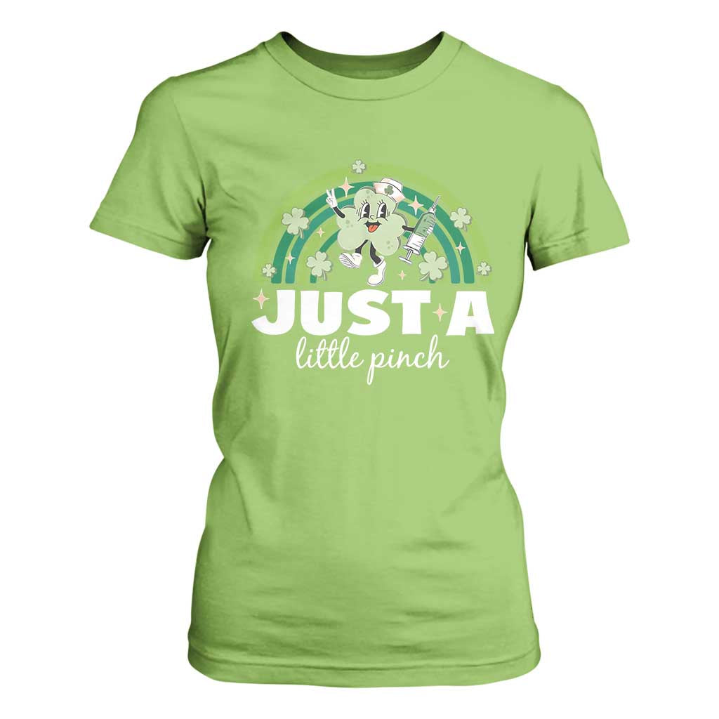Funny St Patrick's Day Nurse T Shirt For Women Just A Little Pinch Rainbow Shamrock TS11 Lime Print Your Wear