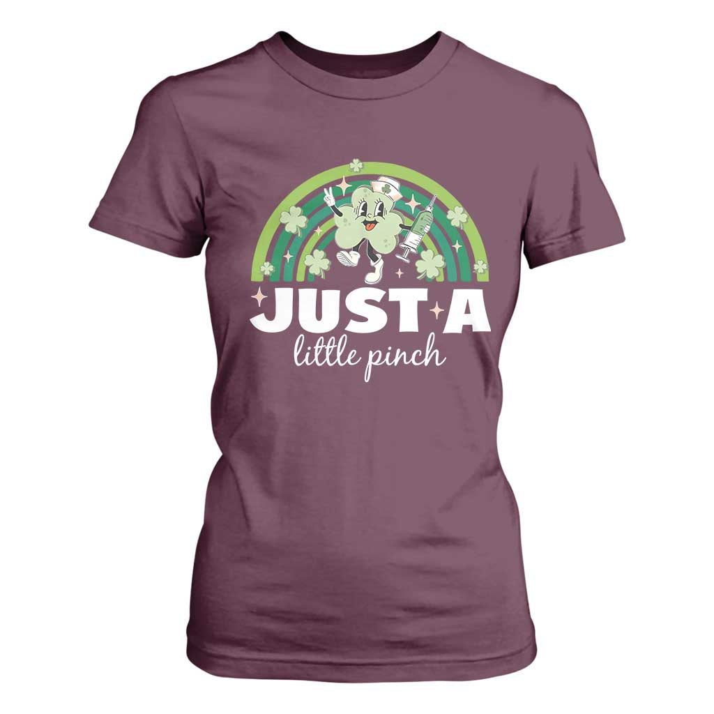 Funny St Patrick's Day Nurse T Shirt For Women Just A Little Pinch Rainbow Shamrock TS11 Maroon Print Your Wear