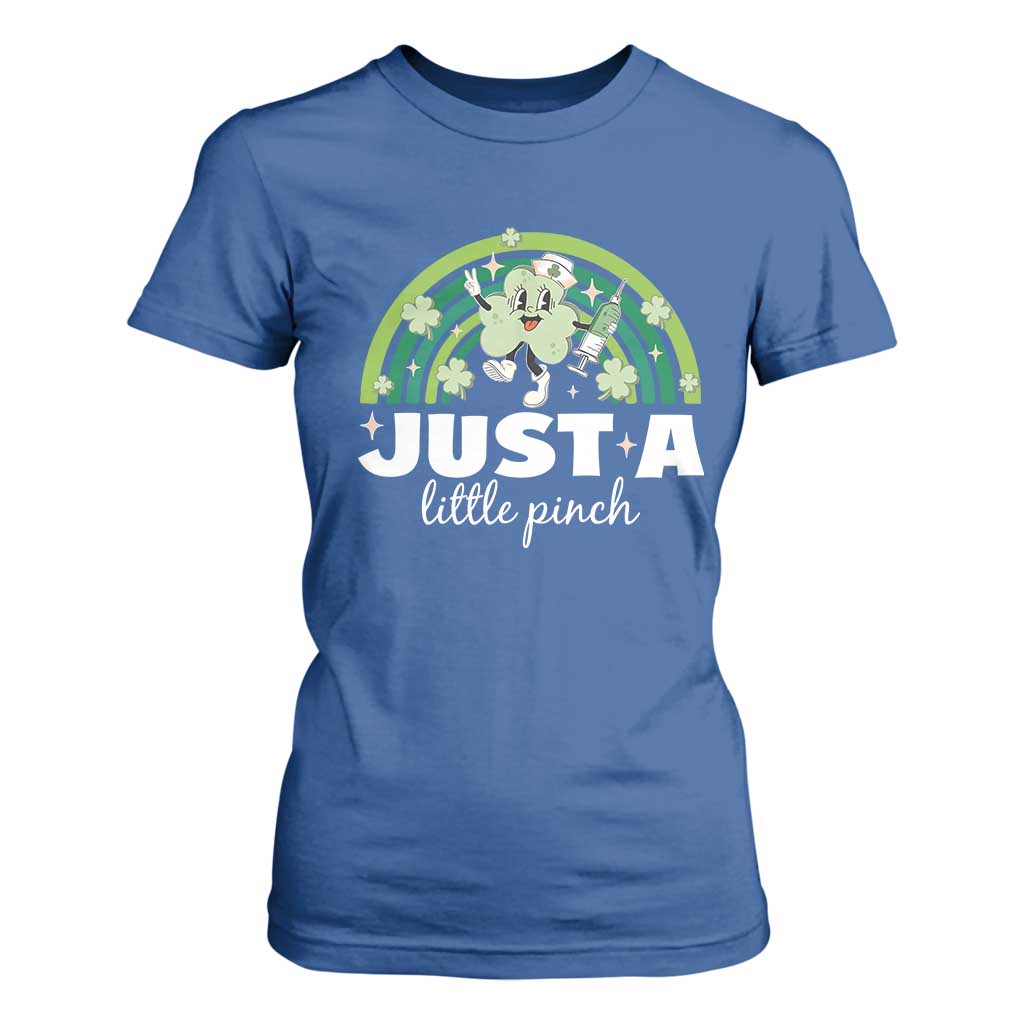 Funny St Patrick's Day Nurse T Shirt For Women Just A Little Pinch Rainbow Shamrock TS11 Royal Blue Print Your Wear