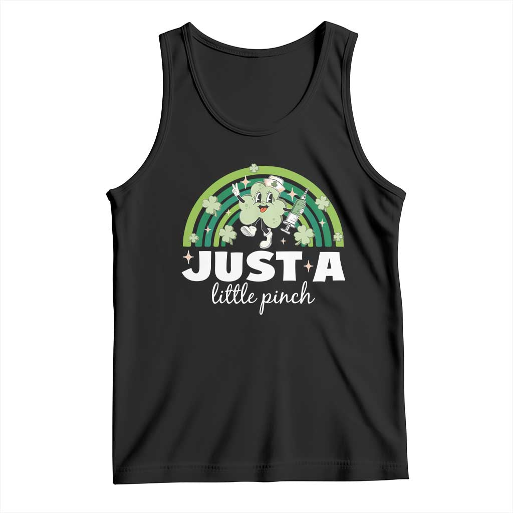 Funny St Patrick's Day Nurse Tank Top Just A Little Pinch Rainbow Shamrock TS11 Black Print Your Wear