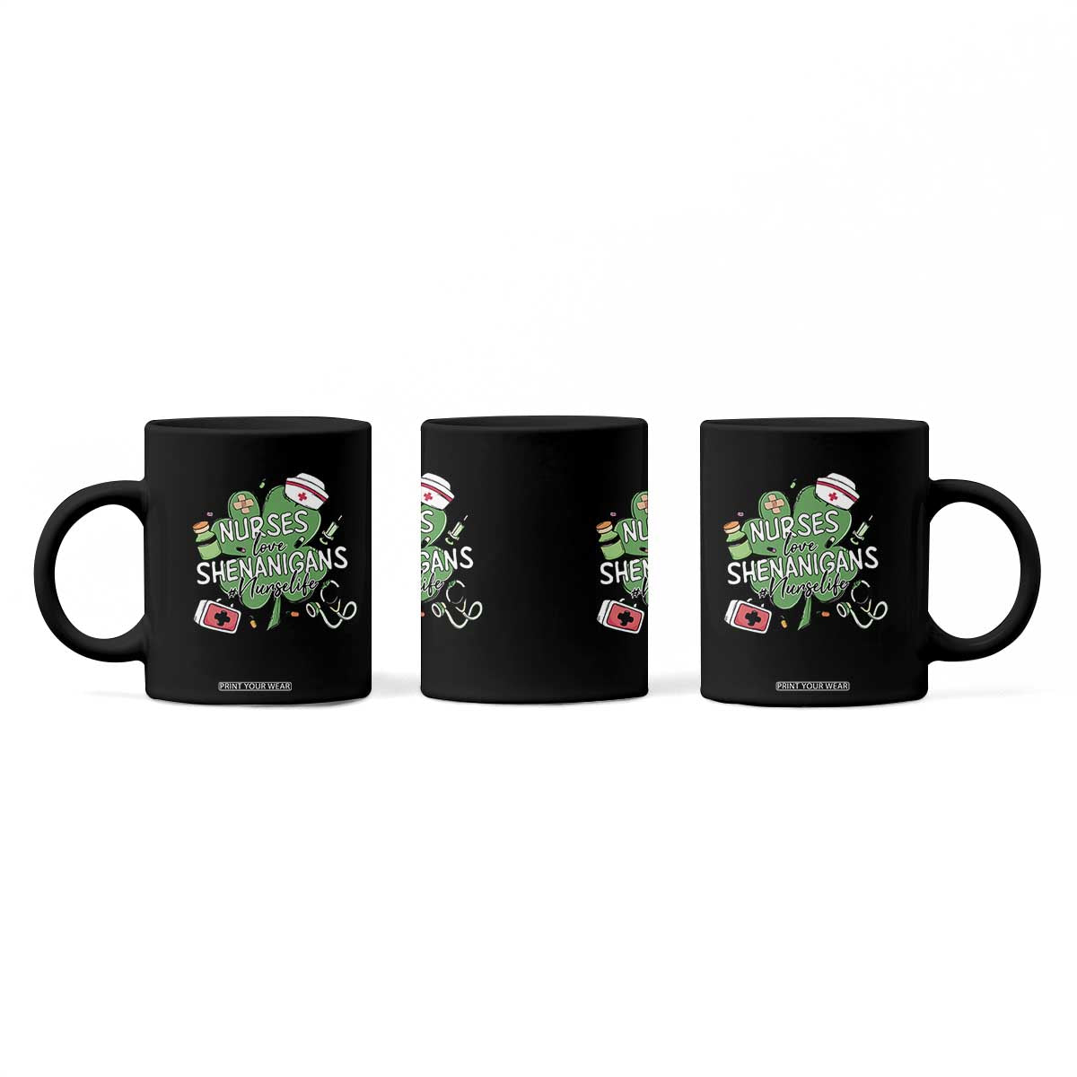 Funny St Patrick's Day Nurse Coffee Mug Nurses Love Shenanigans Nurse Life Shamrock TS11 Print Your Wear