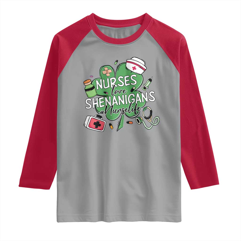 Funny St Patrick's Day Nurse Raglan Shirt Nurses Love Shenanigans Nurse Life Shamrock TS11 Sport Gray Red Print Your Wear