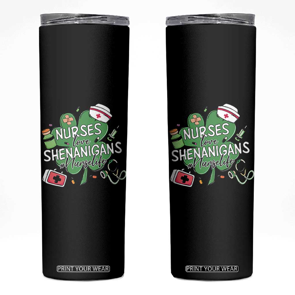 Funny St Patrick's Day Nurse Skinny Tumbler Nurses Love Shenanigans Nurse Life Shamrock TS11 Black Print Your Wear