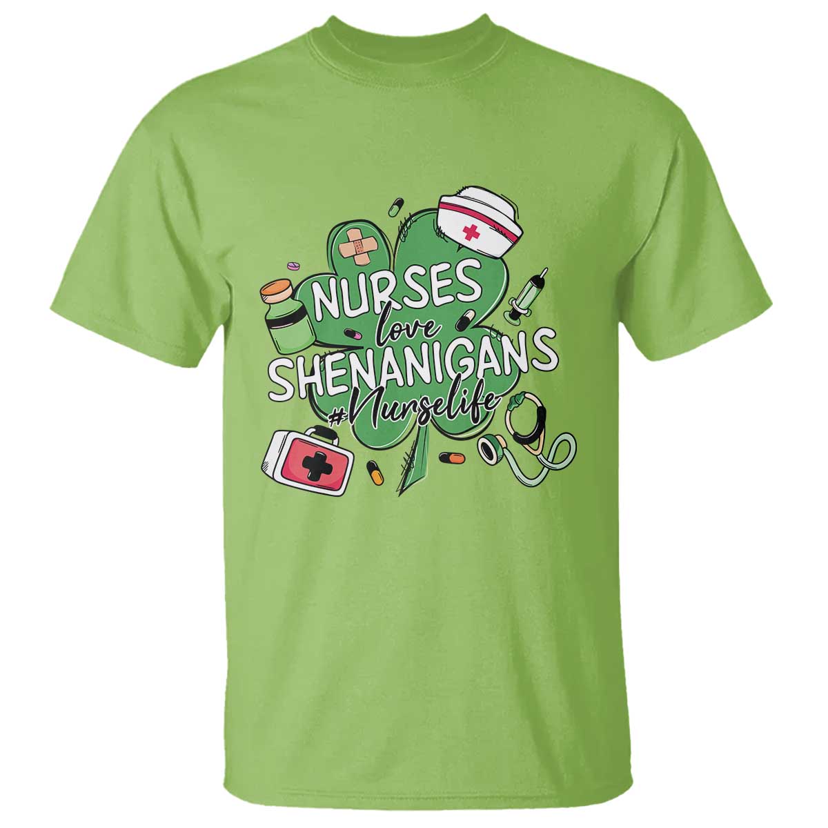 Funny St Patrick's Day Nurse T Shirt Nurses Love Shenanigans Nurse Life Shamrock TS11 Lime Print Your Wear