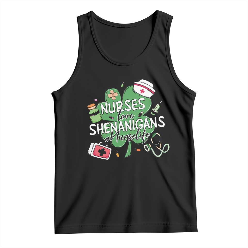 Funny St Patrick's Day Nurse Tank Top Nurses Love Shenanigans Nurse Life Shamrock TS11 Black Print Your Wear