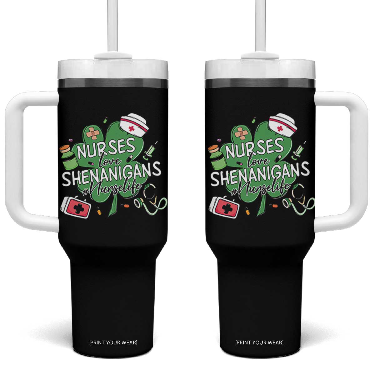 Funny St Patrick's Day Nurse Tumbler With Handle Nurses Love Shenanigans Nurse Life Shamrock TS11 One Size: 40 oz Black Print Your Wear
