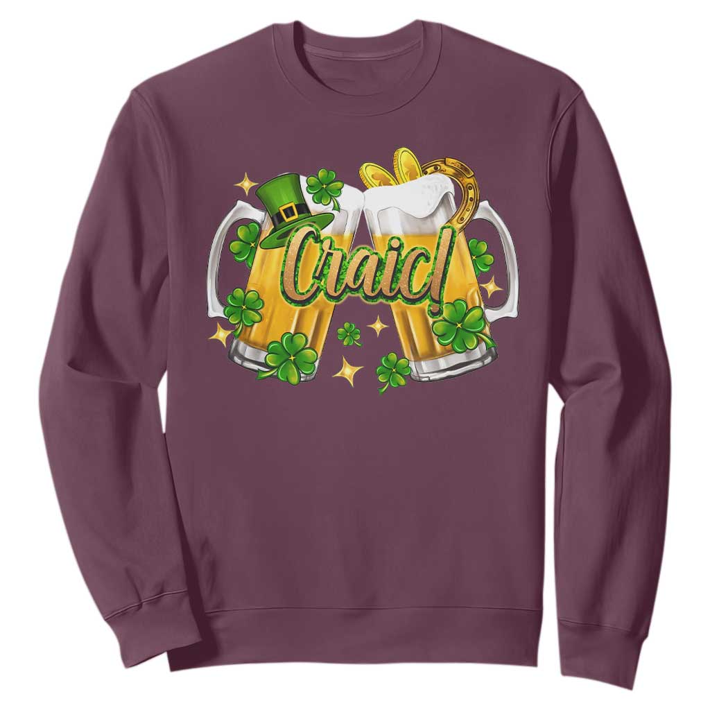 Funny St Patrick's Day Irish Beer Drinking Craic Sweatshirt TS11 Maroon Print Your Wear