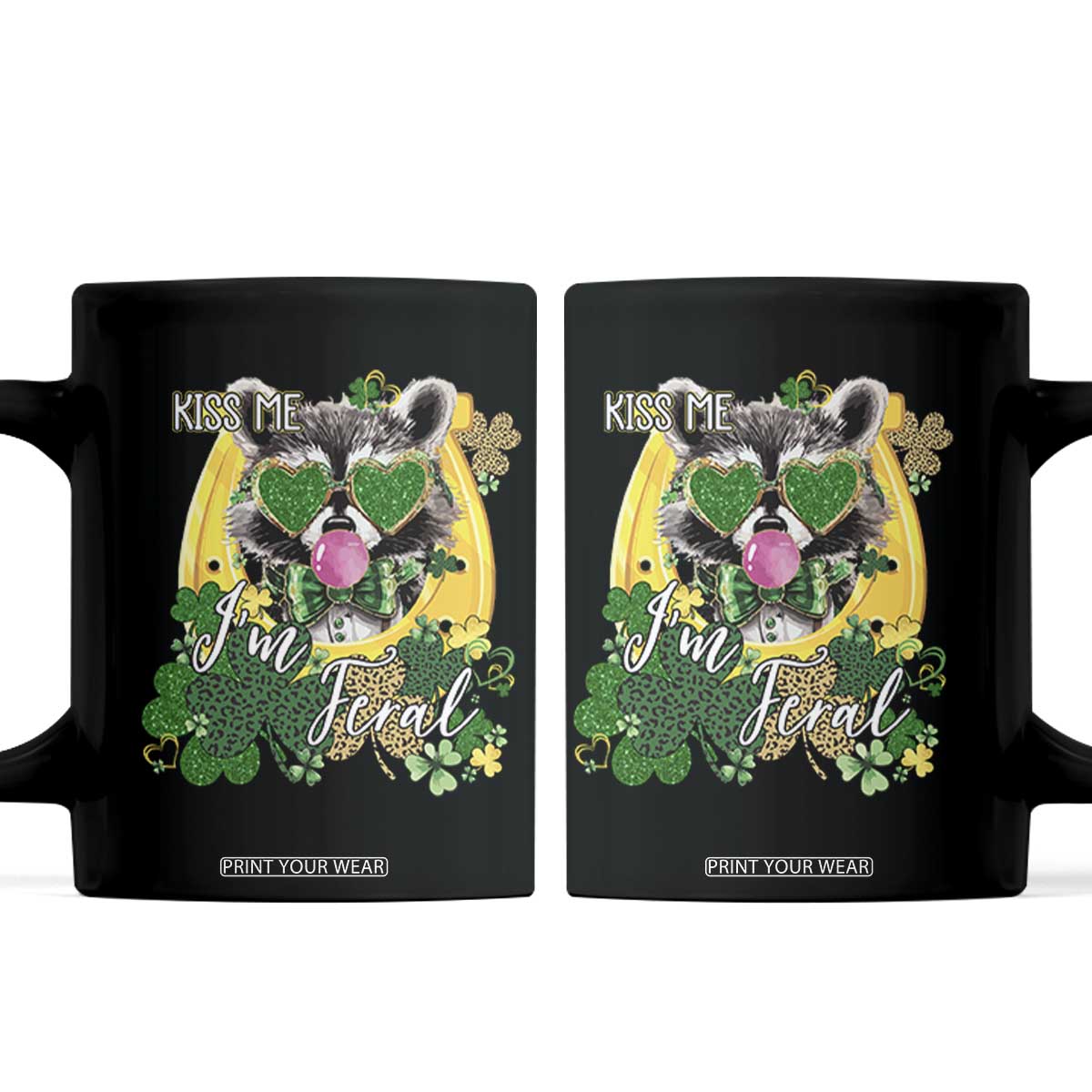 Funny St Patrick's Day Racoon Coffee Mug Kiss Me I'm Feral Horseshoe Shamrock TS11 Black Print Your Wear