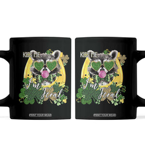 Funny St Patrick's Day Racoon Coffee Mug Kiss Me I'm Feral Horseshoe Shamrock TS11 Black Print Your Wear