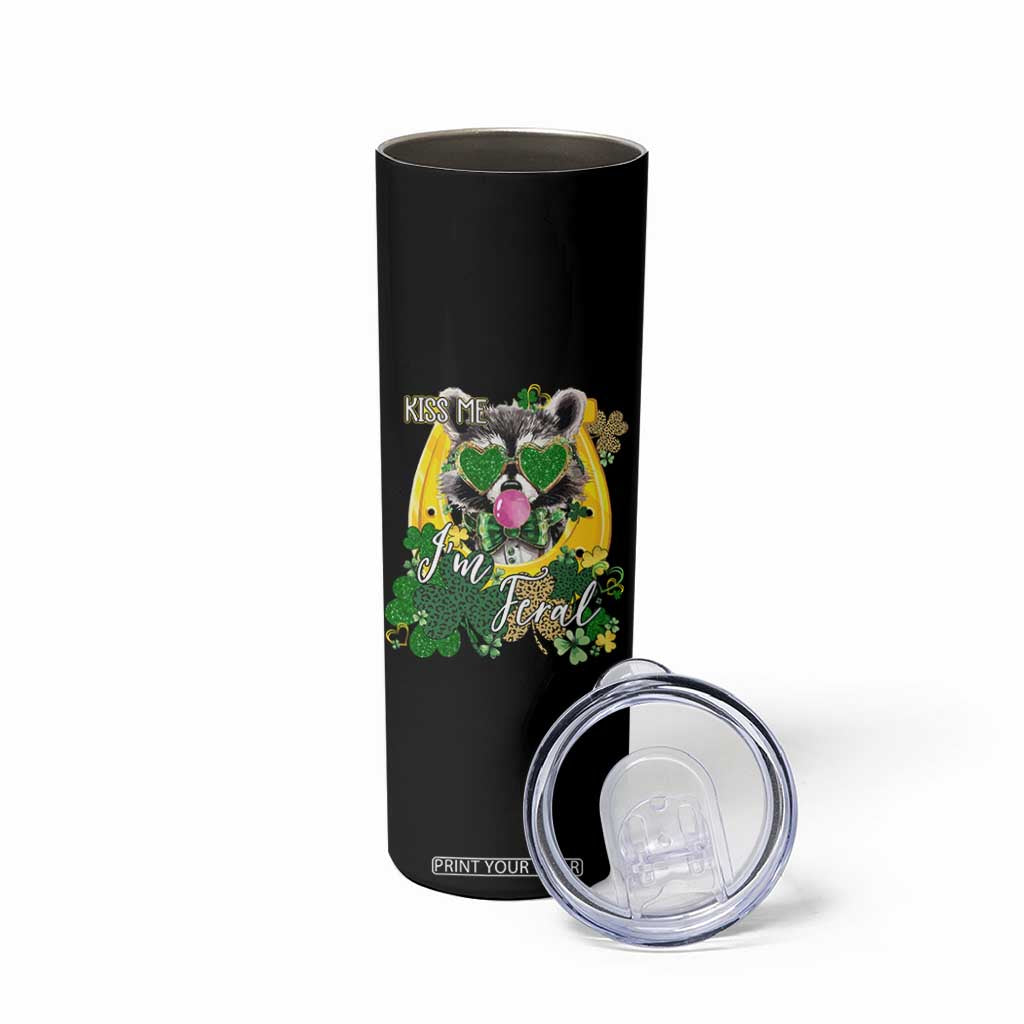 Funny St Patrick's Day Racoon Skinny Tumbler Kiss Me I'm Feral Horseshoe Shamrock TS11 Print Your Wear