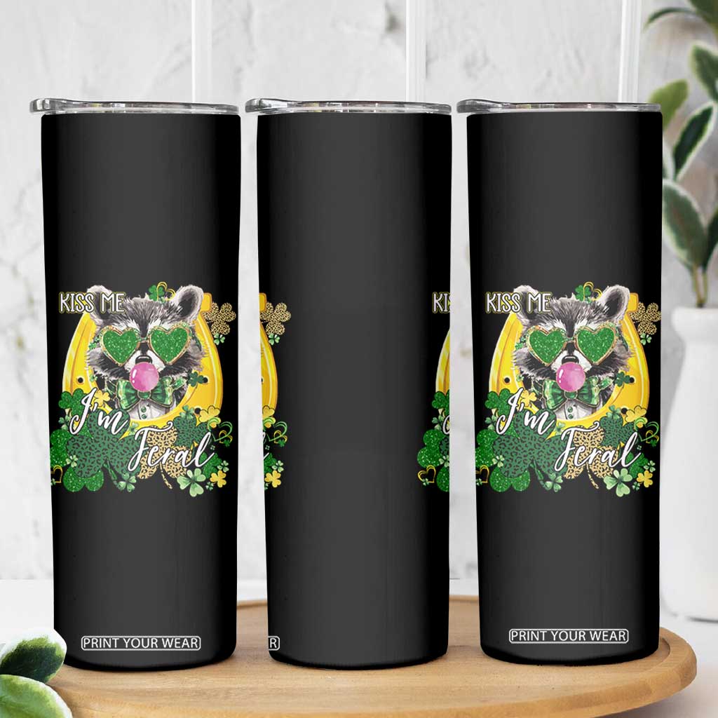 Funny St Patrick's Day Racoon Skinny Tumbler Kiss Me I'm Feral Horseshoe Shamrock TS11 Print Your Wear