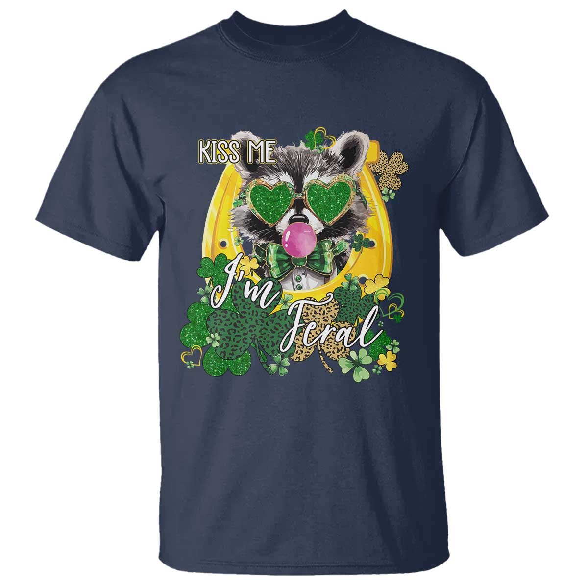 Funny St Patrick's Day Racoon T Shirt Kiss Me I'm Feral Horseshoe Shamrock TS11 Navy Print Your Wear
