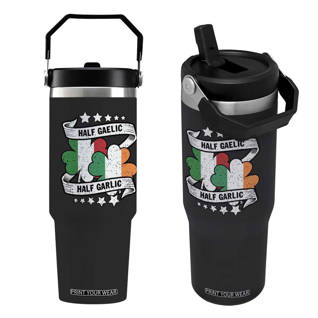 Funny Half Gaelic Half Garlic Flip Straw Tumbler Irish Italian St. Patrick's Day TS11 One Size: 30 oz Black Print Your Wear