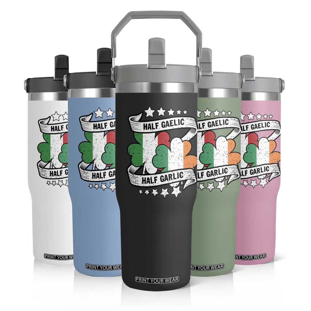 Funny Half Gaelic Half Garlic Flip Straw Tumbler Irish Italian St. Patrick's Day TS11 Print Your Wear