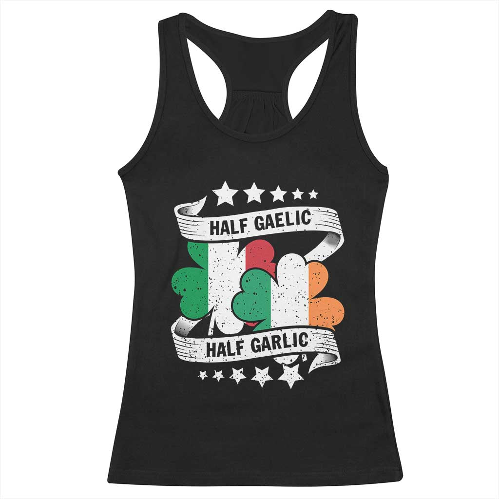 Funny Half Gaelic Half Garlic Racerback Tank Top Irish Italian St. Patrick's Day TS11 Black Print Your Wear