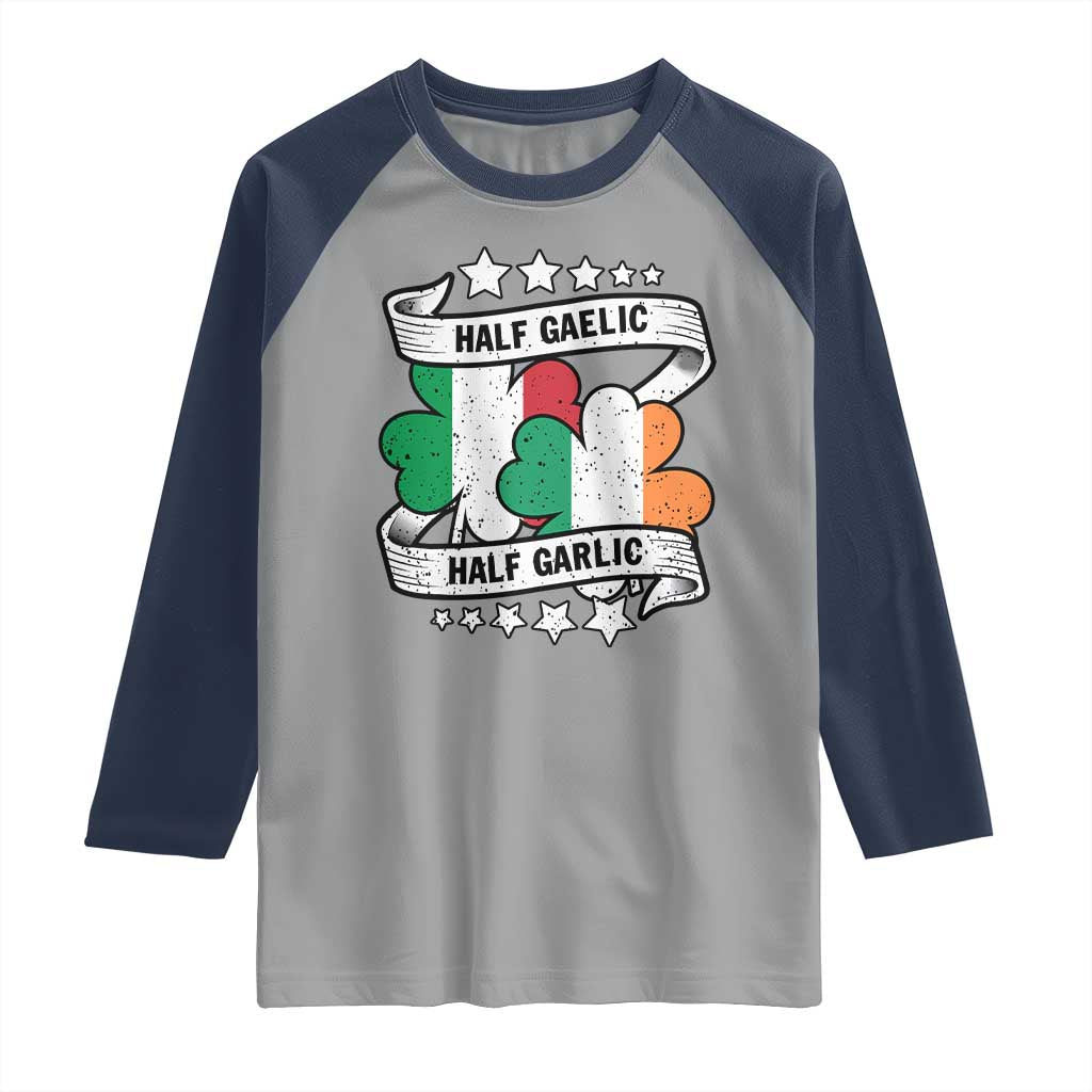 Funny Half Gaelic Half Garlic Raglan Shirt Irish Italian St. Patrick's Day TS11 Sport Gray Navy Print Your Wear