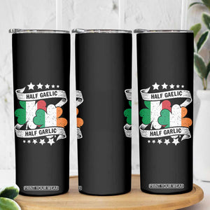 Funny Half Gaelic Half Garlic Skinny Tumbler Irish Italian St. Patrick's Day TS11 Print Your Wear