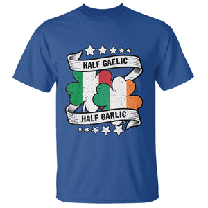 Funny Half Gaelic Half Garlic T Shirt Irish Italian St. Patrick's Day TS11 Royal Blue Print Your Wear