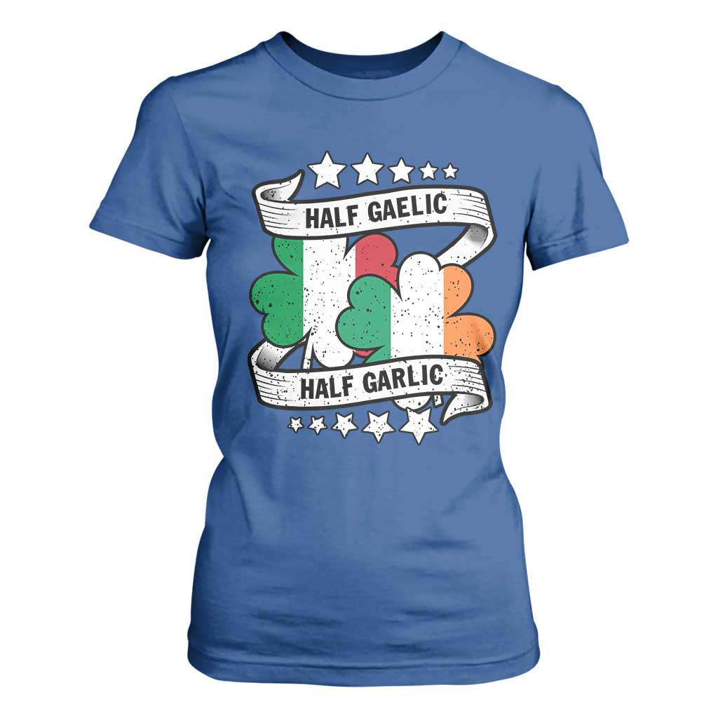 Funny Half Gaelic Half Garlic T Shirt For Women Irish Italian St. Patrick's Day TS11 Royal Blue Print Your Wear