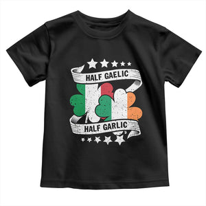 Funny Half Gaelic Half Garlic Toddler T Shirt Irish Italian St. Patrick's Day TS11 Black Print Your Wear