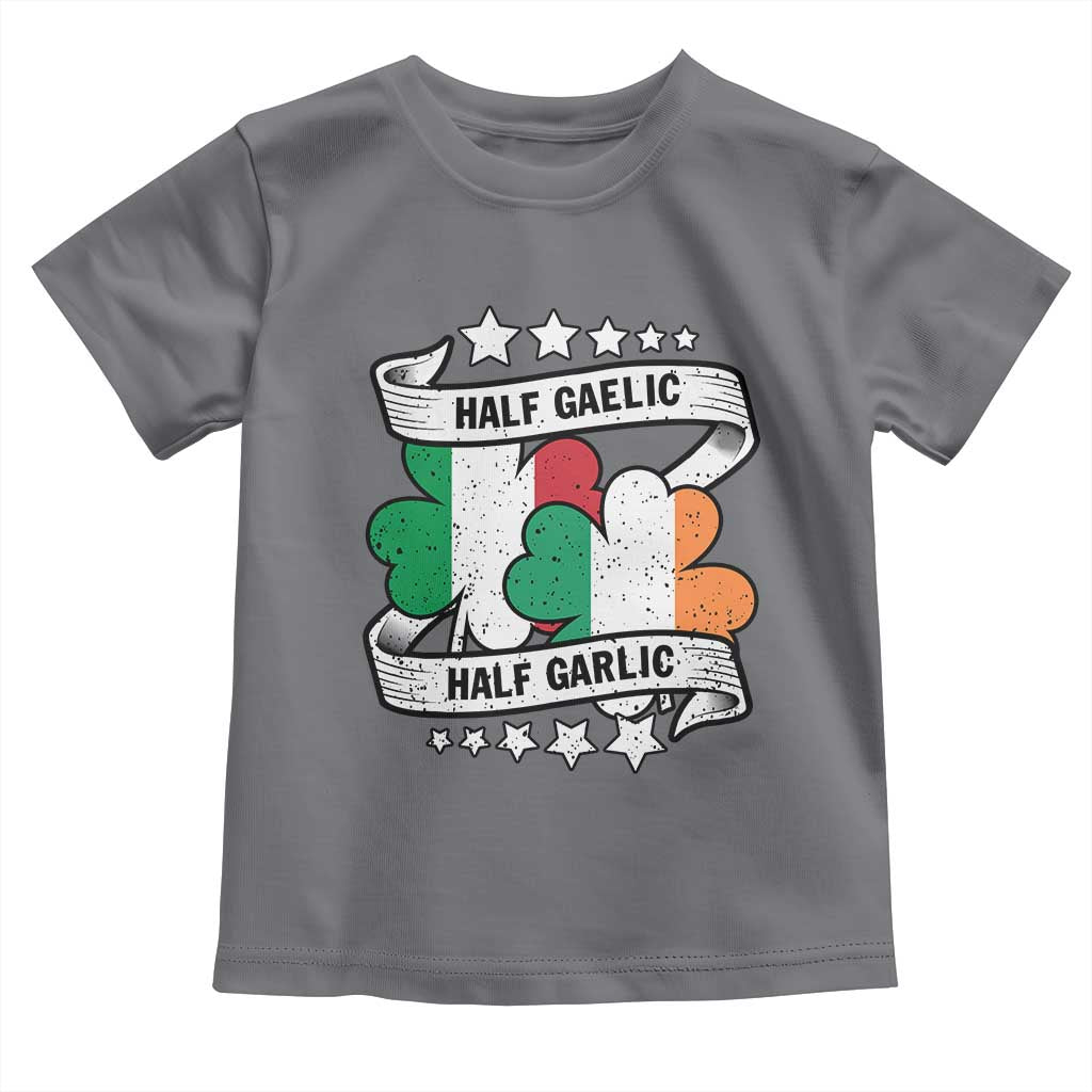 Funny Half Gaelic Half Garlic Toddler T Shirt Irish Italian St. Patrick's Day TS11 Charcoal Print Your Wear