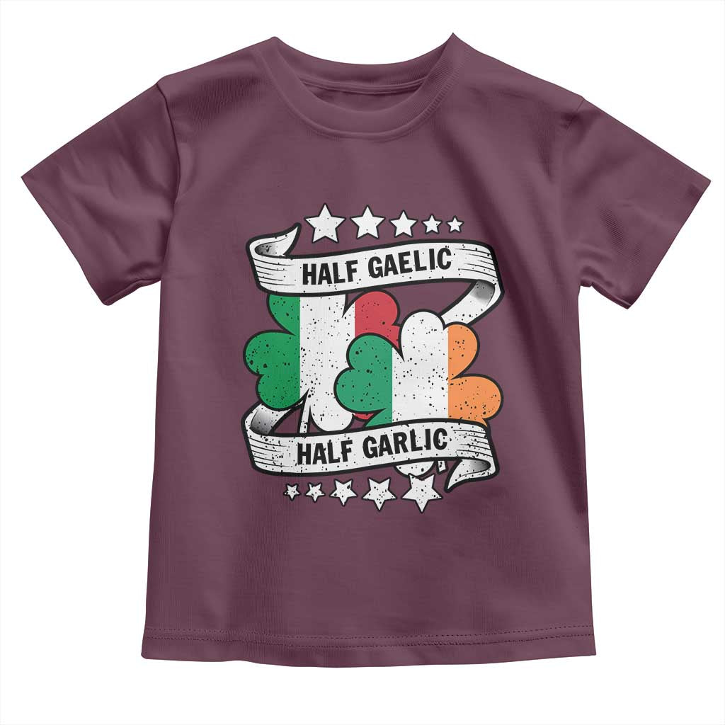 Funny Half Gaelic Half Garlic Toddler T Shirt Irish Italian St. Patrick's Day TS11 Maroon Print Your Wear