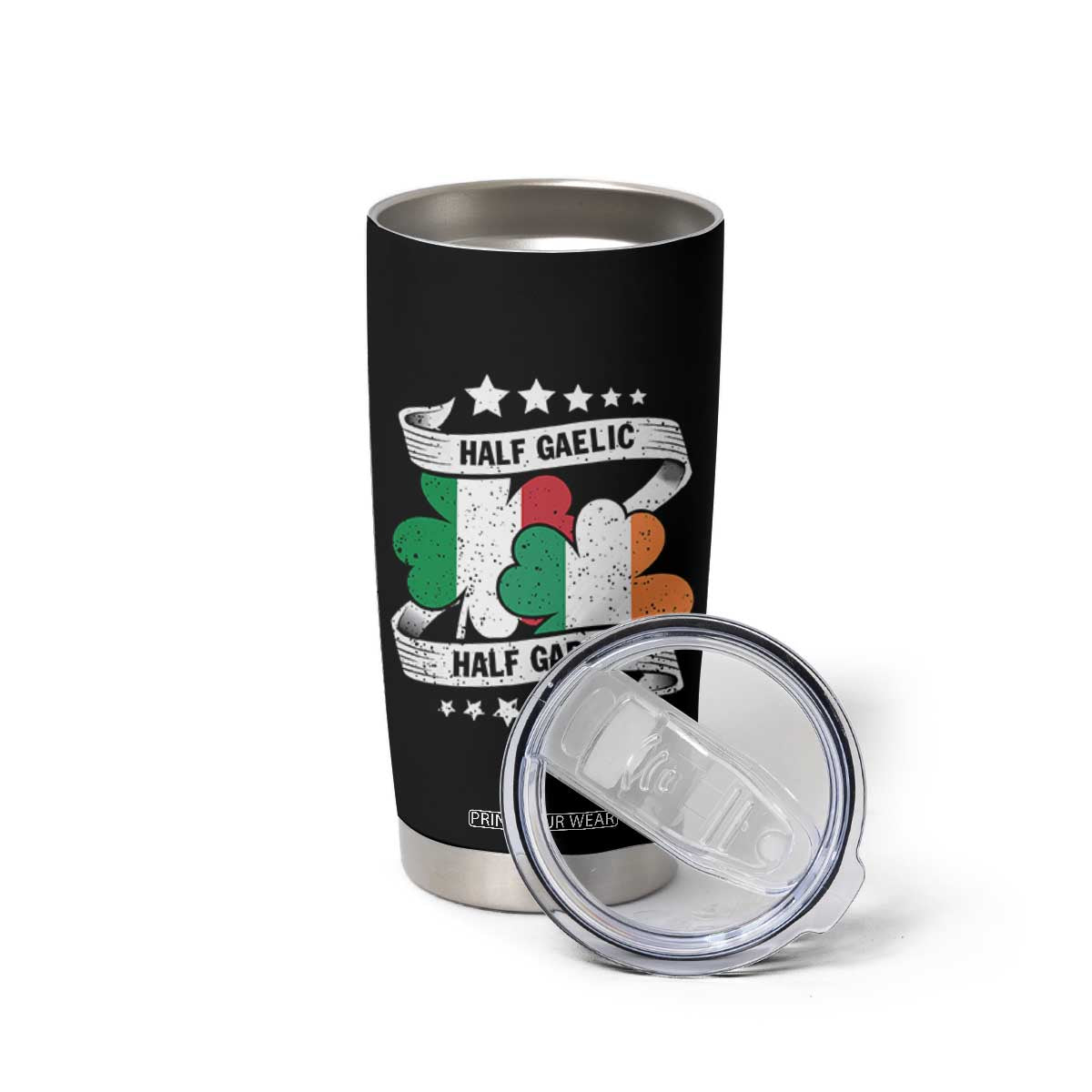 Funny Half Gaelic Half Garlic Tumbler Cup Irish Italian St. Patrick's Day TS11 Print Your Wear