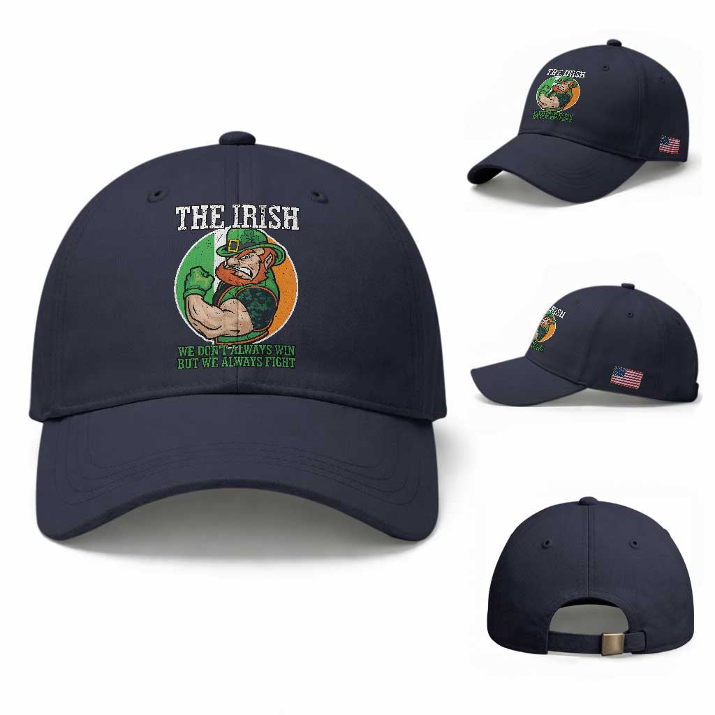 Funny The Irish We Don't Always Win But We Always Fight Baseball Cap TS11 Baseball Cap Universal Fit Navy Print Your Wear