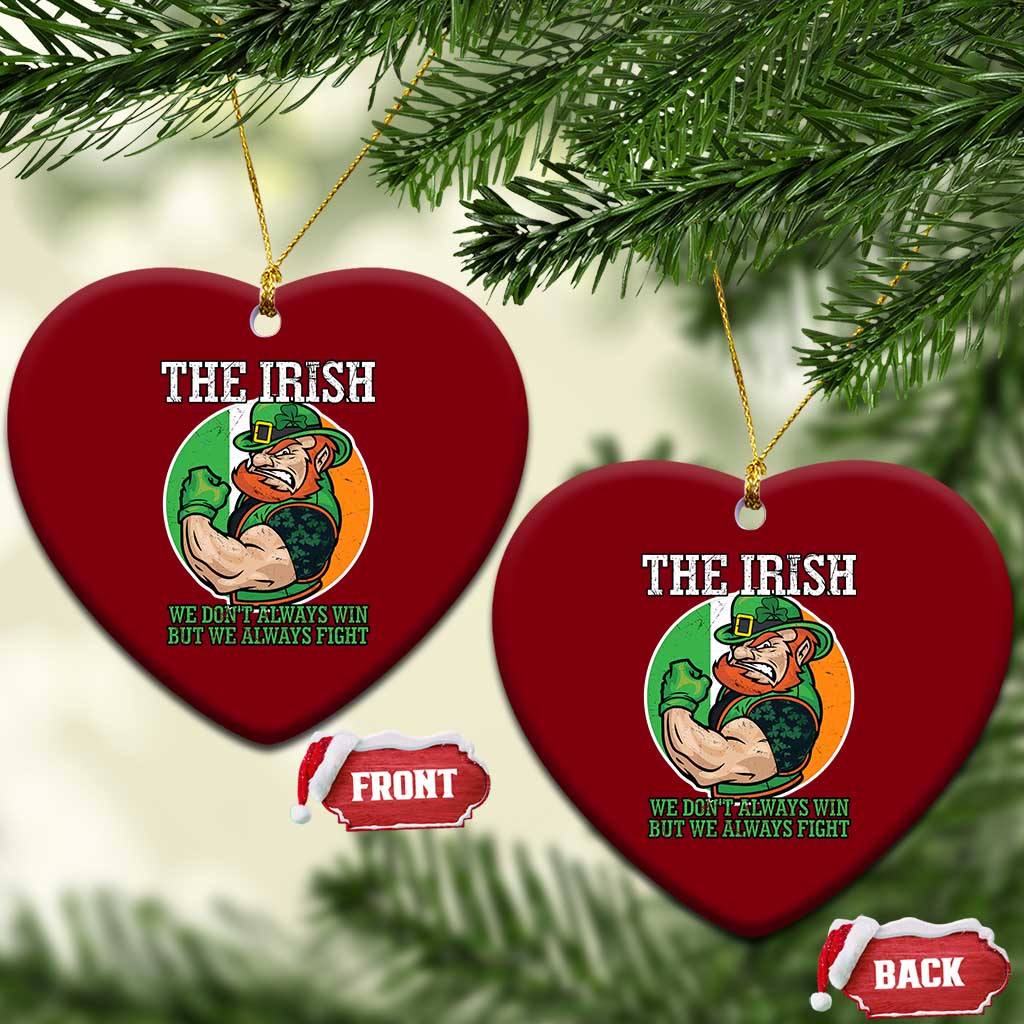 Funny The Irish We Don't Always Win But We Always Fight Ceramic Ornament TS11 Print Your Wear