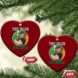Funny The Irish We Don't Always Win But We Always Fight Ceramic Ornament TS11 Print Your Wear