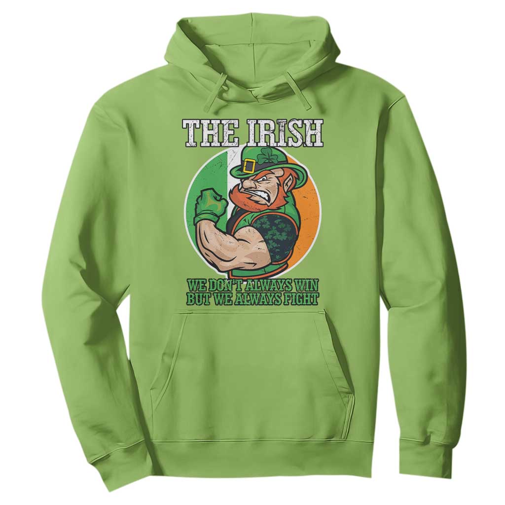 Funny The Irish We Don't Always Win But We Always Fight Hoodie TS11 Lime Print Your Wear