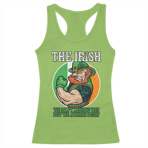 Funny The Irish We Don't Always Win But We Always Fight Racerback Tank Top TS11 Lime Print Your Wear