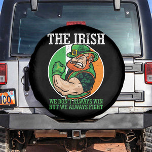 Funny The Irish We Don't Always Win But We Always Fight Spare Tire Cover TS11 No hole Black Print Your Wear