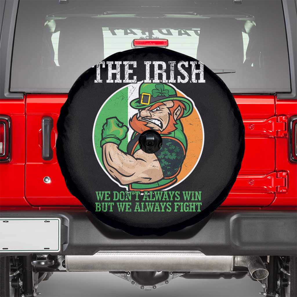 Funny The Irish We Don't Always Win But We Always Fight Spare Tire Cover TS11 Black Print Your Wear